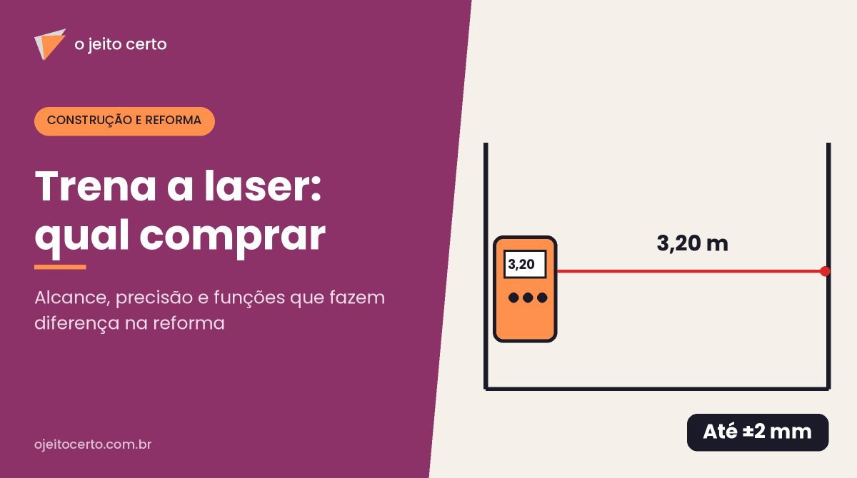 Trena a laser: qual comprar e como medir sem erro