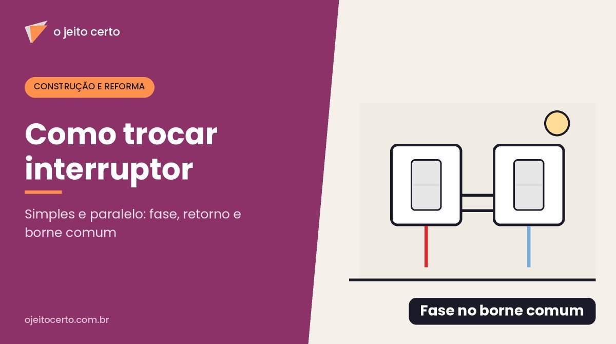 Como trocar interruptor simples e paralelo com segurança